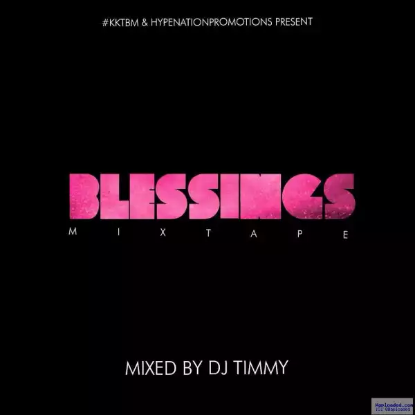 Dj Timmy - Blessings Mix